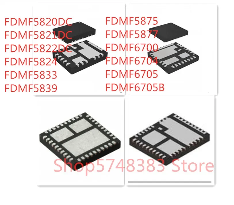

10PCS/LOT FDMF5820DC FDMF5821DC FDMF5822DC FDMF5824 FDMF5833 FDMF5839 FDMF5875 FDMF5877 FDMF6700 FDMF6704 FDMF6705 FDMF6705B IC