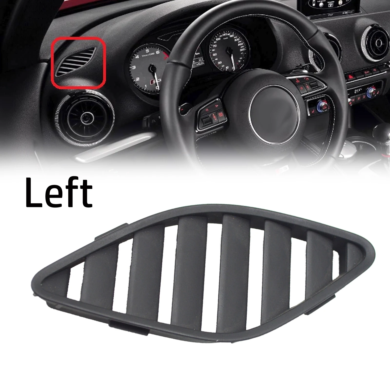 

Left Front Dashboard Air Vent For 8V1819793 Compatible with For A3 For S3 For 8V 2013 2020 for Direct Replacement