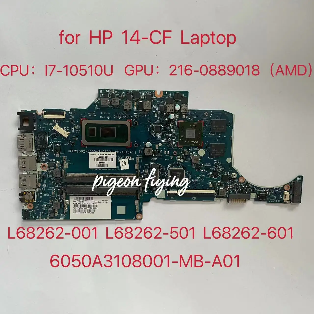 for HP 14-CF Laptop Motherboard CPU:I7-10510U (SRGKW) AMD Radeon 530 2GB DDR4 L68262-001 HEDWIG92-6050A3108001-MB-A01 Test Ok