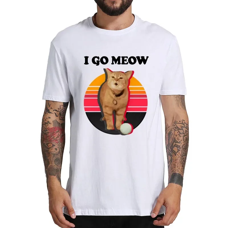 I Go Meow Cat Singing T-shirt Funny Cat Meme Trend Y2k Retro T Shirts Causal 100% Cotton Unisex Soft Short Sleeve EU Size