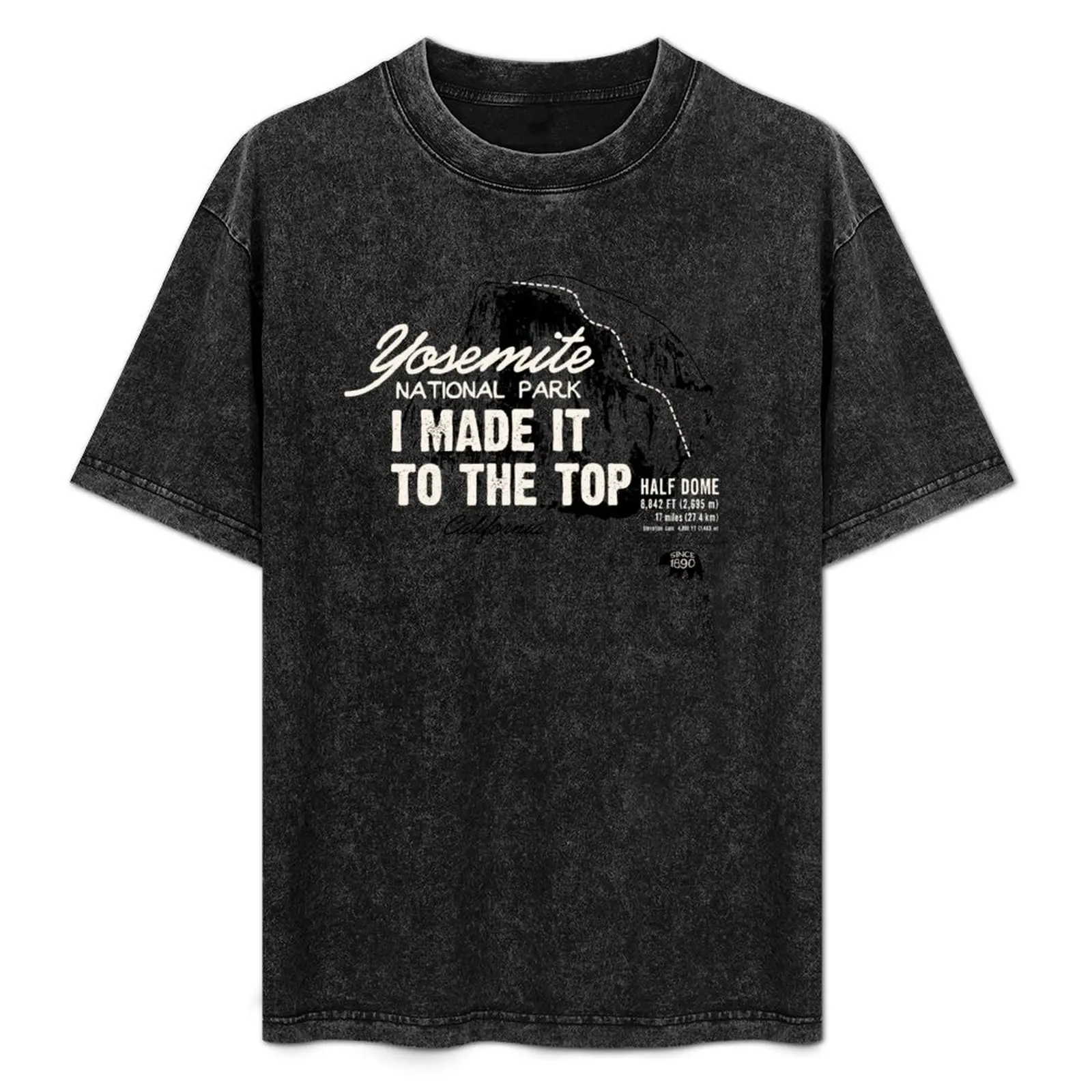 

Футболка с надписью "Yosemite National Park Half Dome California America IMITTT I Made It To The Top", модная повседневная футболка с короткими рукавами