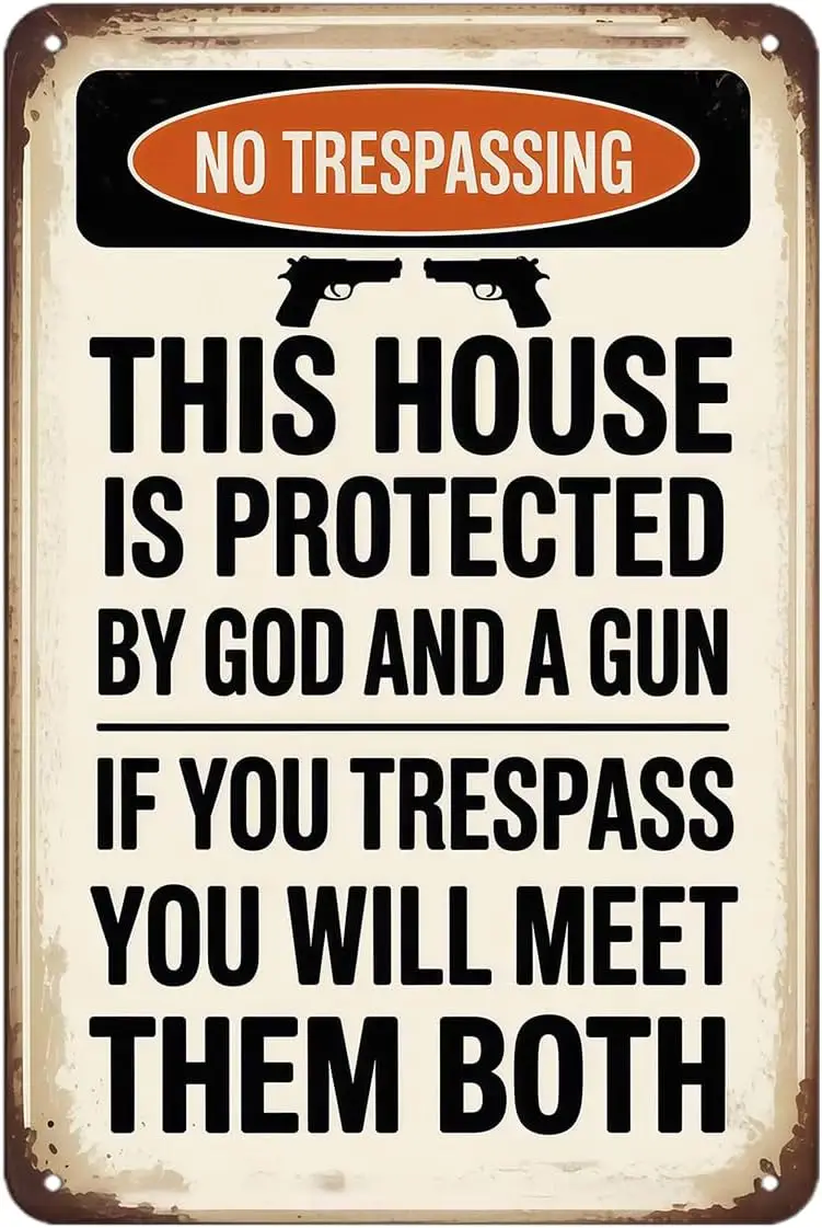 No Trespassing Sign This House is Protected by God and a Gun Metal Signs |  For Garden, Yard Porch Home Bedroom, Easy to Mount--