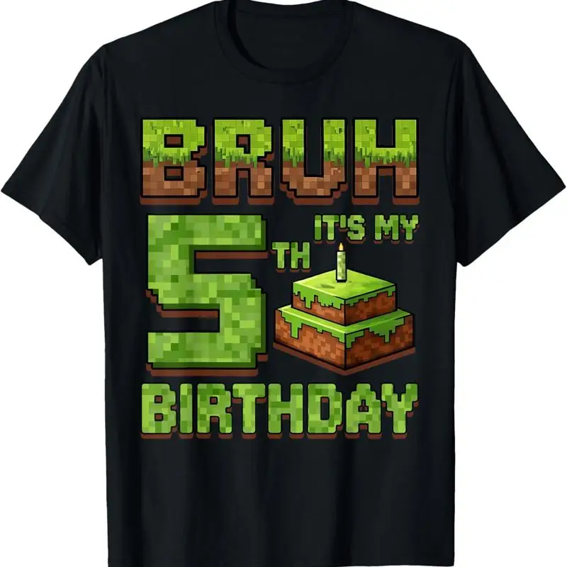 Funny Birthday Bruh It'S My 5Th Game Pixel T Shirt