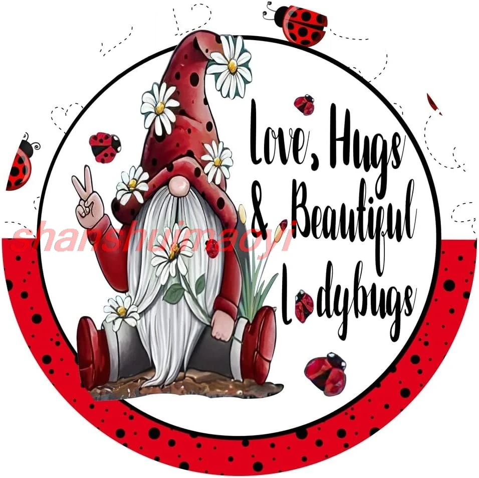 shan n Sign Love Hugs and Ladybugs Gnome Metal Tin Sign for Home Kitchen Club Bar Farm or Store Wall Decoration Retro Vin 1pc