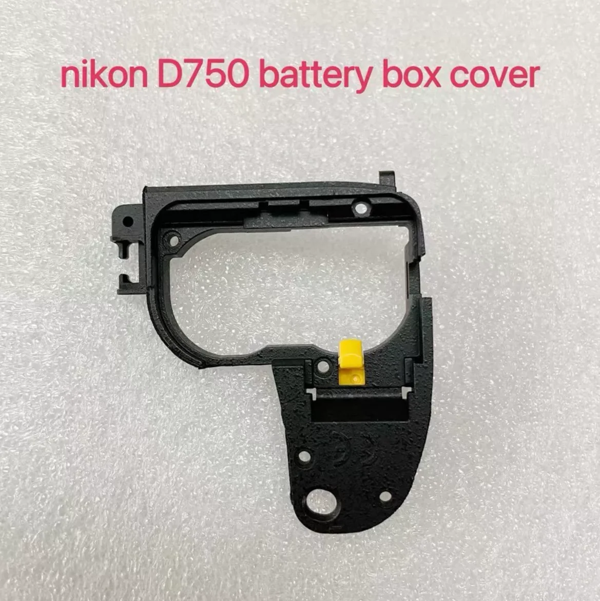 Nikon D750 battery compartment frame, battery buckle