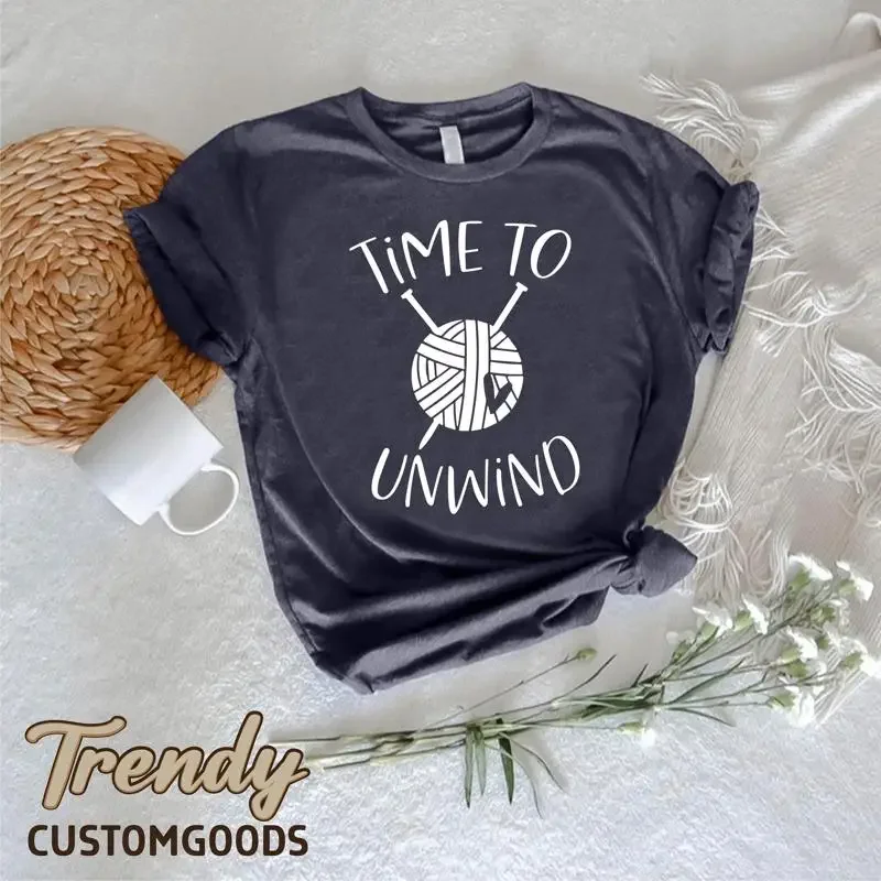 Time to Unwind T Shirt Knitting For Mom Grandma Crochet Lover