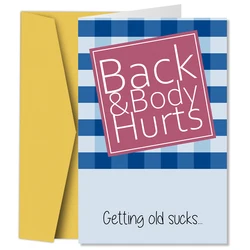 1PC Funny Birthday Card,Funny Creative Card,Back and Body Hurts Card,Getting Old Card for Friends,Mom,Dad,Sister,Birthday Gift