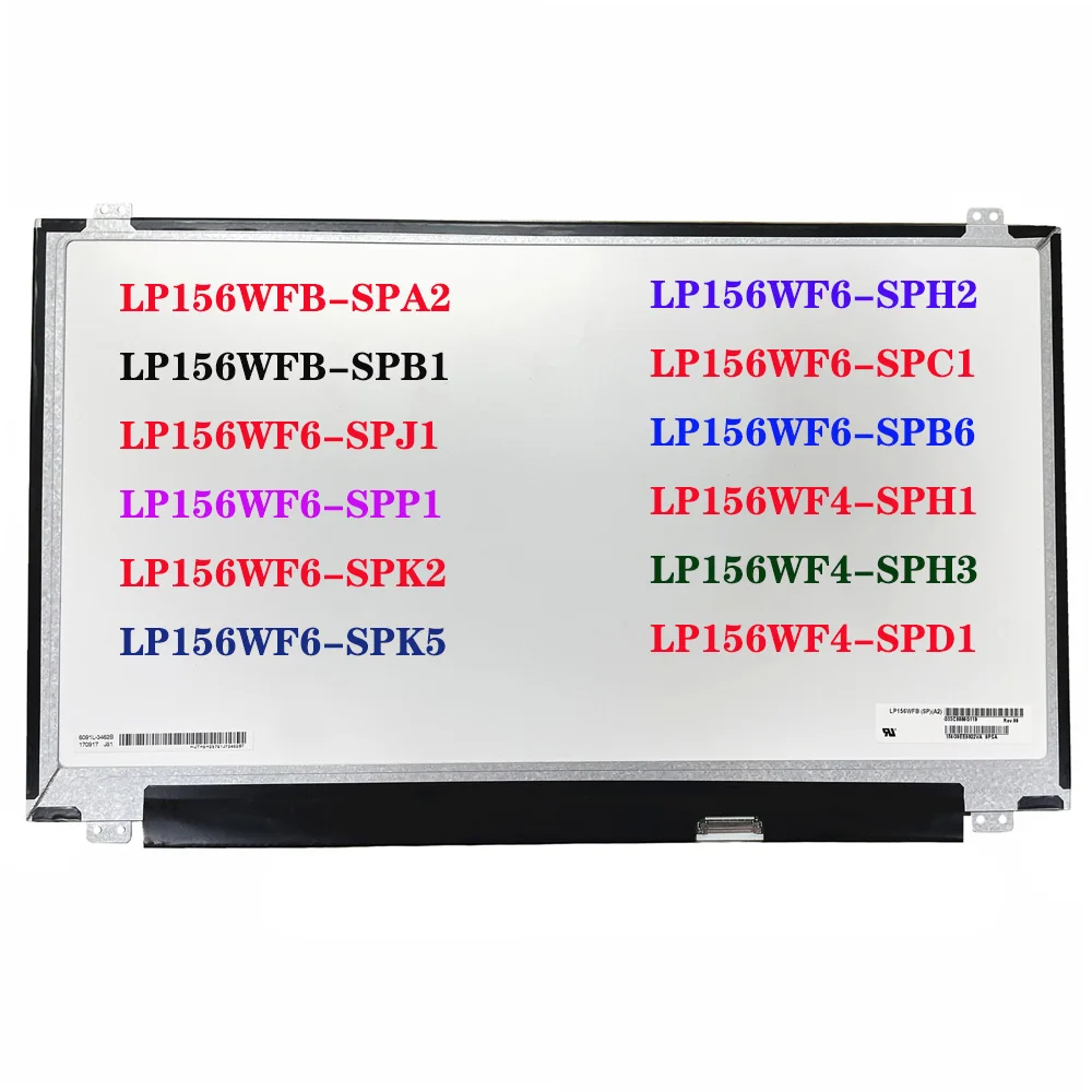 

15.6 B Panel LP156WFB-SPA2 Fit LP156WFB-SPB1 LP156WF6-SPJ1 SPP1 SPK2 SPK5 SPH2 SPC1 SPB6 LP156WF4-SPH1 SPH3 SPD1 EDP 30 Pins IPS