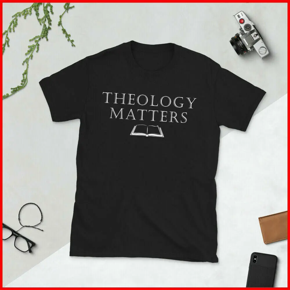 Theology Matters Reformed Christian T-Shirt