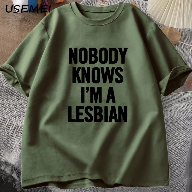 Nobody Knows I Am A Lesbian Printed T-shirt Men Women Love Equality Gay Pride LGBT T Shirt Lesbian Couple Cotton Tees Oversized