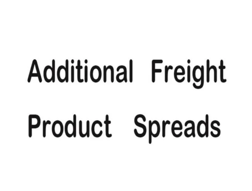 

this link does not sell any goods . it is pay the additional freight , Product spreads etc