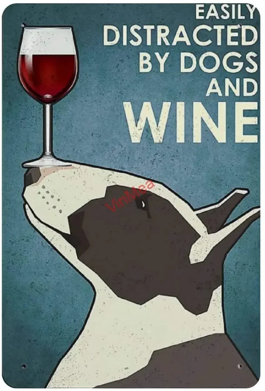 Easily Distracted By Dogs and Wine Bull Terrier Reproduction Metal Tin Sign Wall Decor room decor posters