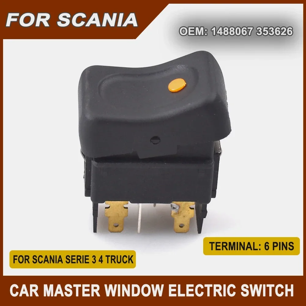 1488067 353626 For Scania Serie 3 4 Truck New Electric Power Window Lifter Control Panel Switch Single Push Button 6 Pins