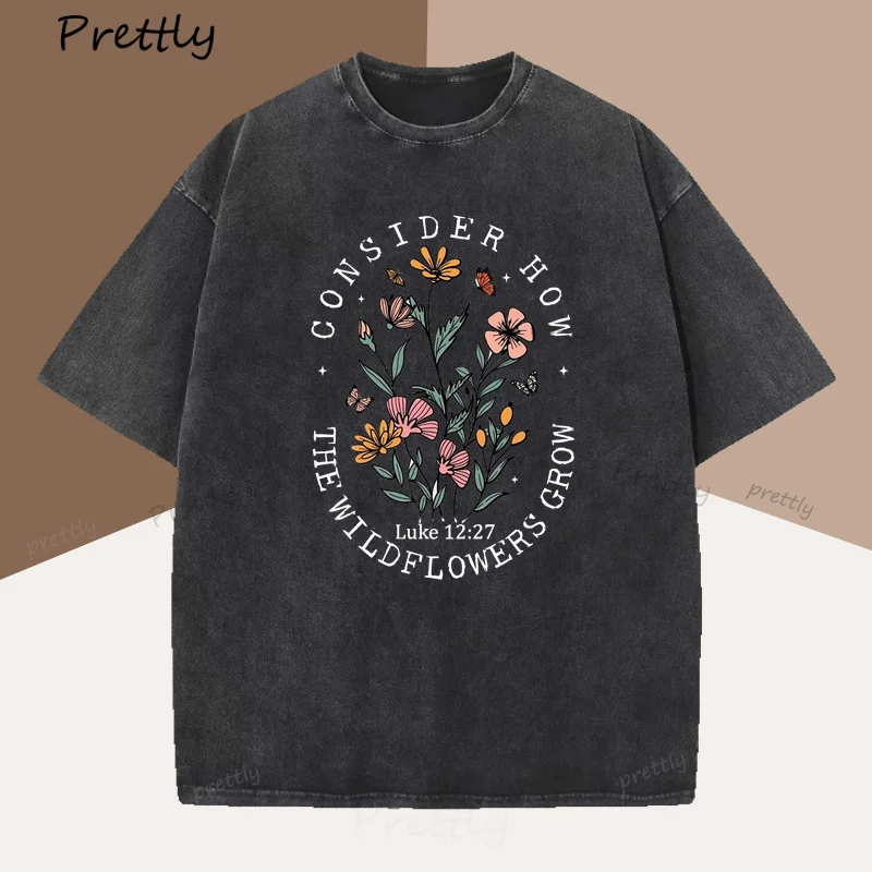 Consider How The Wildflowers Grow T Shirt Woman Cotton Floral Christian T-Shirt Faith Bible Verse Tshirt Religious Clothes