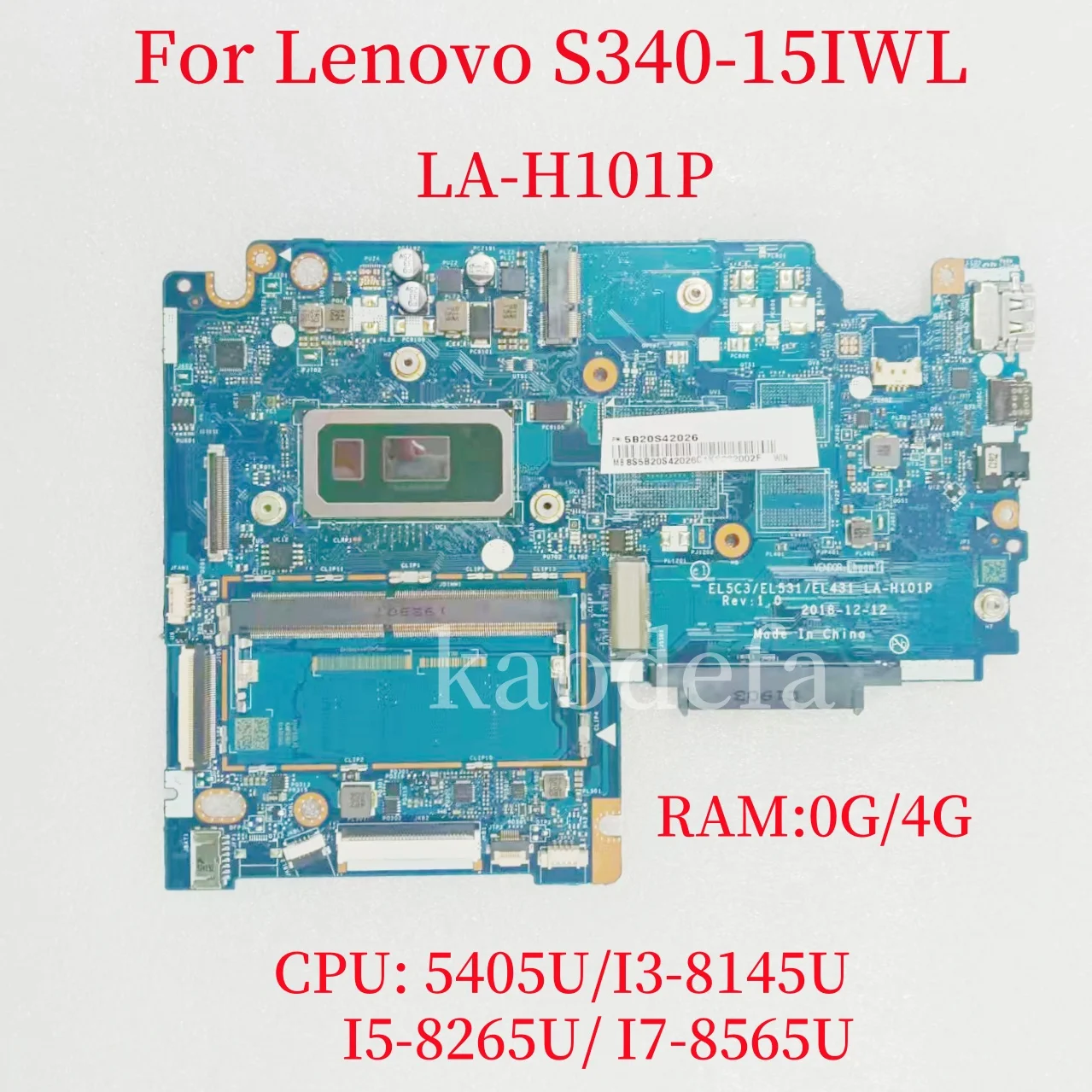 

EL5C3/EL531/EL431 LA-H101P For Lenovo S340-15IWL Laptop Motherboard With 5405U/I3-8145U/I5-8265U/I7-8565U CPU RAM:0G/4G