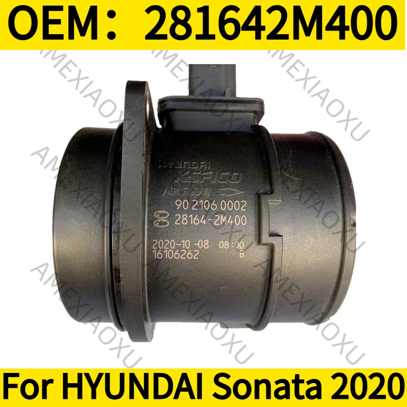 

1 шт. OEM: 281642M400 для HYUNDAI Sonata 2020 Оригинальный датчик массового расхода воздуха в сборе AMEXIAOXU