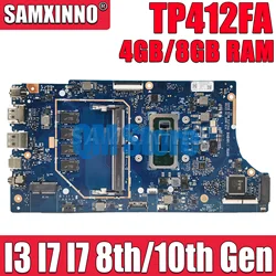 TP412FAC Mainboard For ASUS VivoBook Flip 14 TP412FA SF4100F TP412F Motherboard I3 I5 I7 8th/10th Gen 4G/8G RAM Working Well