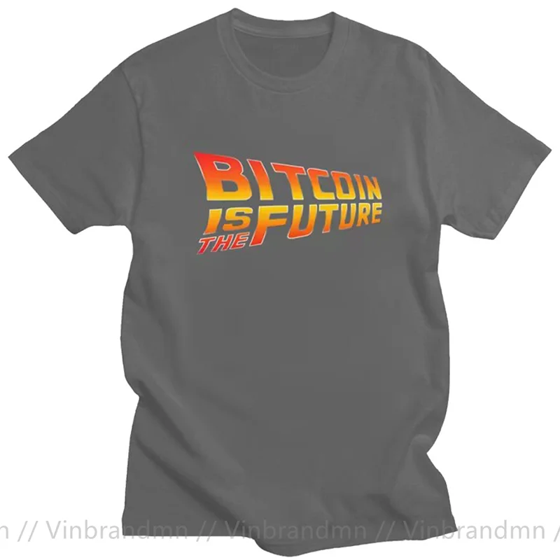 Cool Bitcoin Is The Future T Shirt Men O-neck Short Sleeve BTC Crypto Currency Blockchain Tee Tops 100% Cotton Streetwear Tshirt