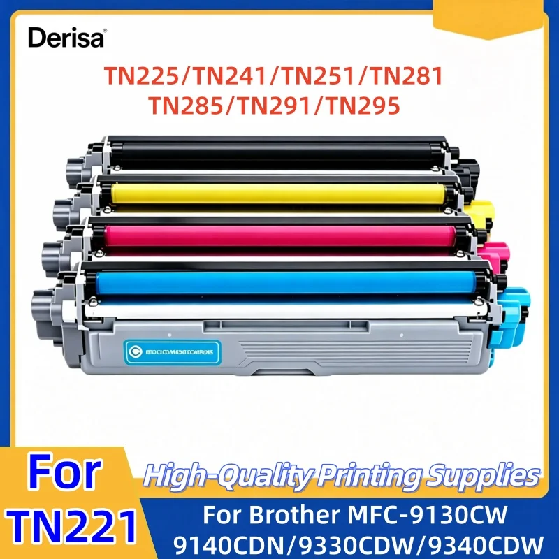 TN221 TN225 TN241 TN251 TN281 285 291 295 Toner Cartridge for Brother MFC-9130CW 9140CDN 9330CDW 9340CDW HL 3140CW 3150 3170CDW