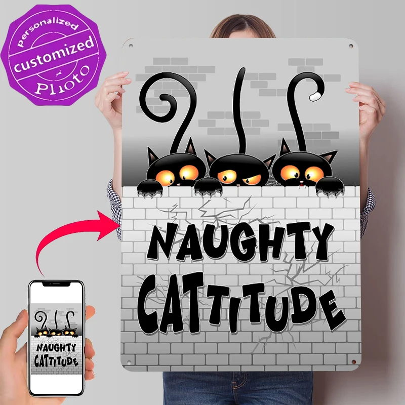 Naughty Cattitude Black Cats Metal Poster Customized Wall Art Retro Vintage Tinplate Signs for Setup Decorations Decoration Room