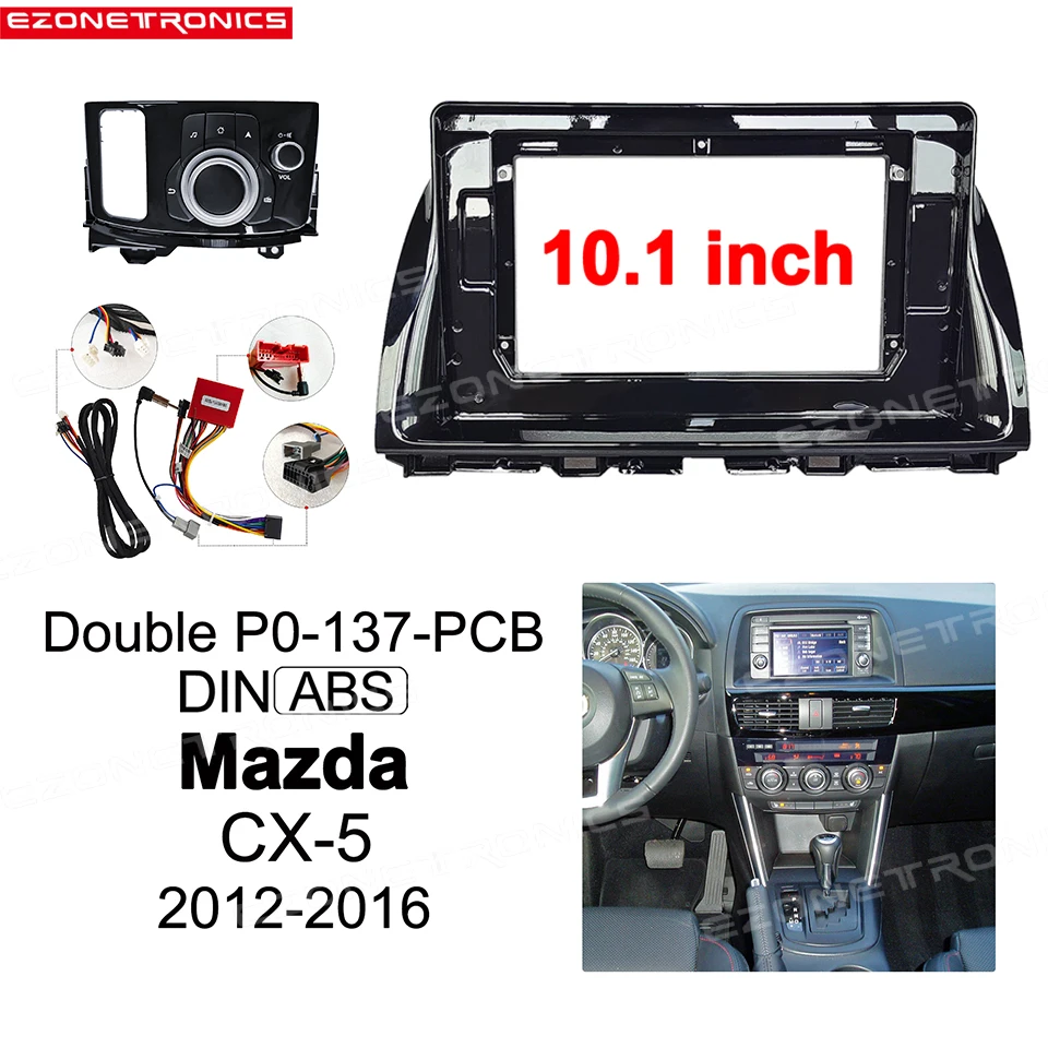 

10.1 Inch Car Fascia For Mazda CX-5 2012-2016 Control Car Dvd Frame Kits Audio Fitting Adaptor Panel In-dash Mount Installation