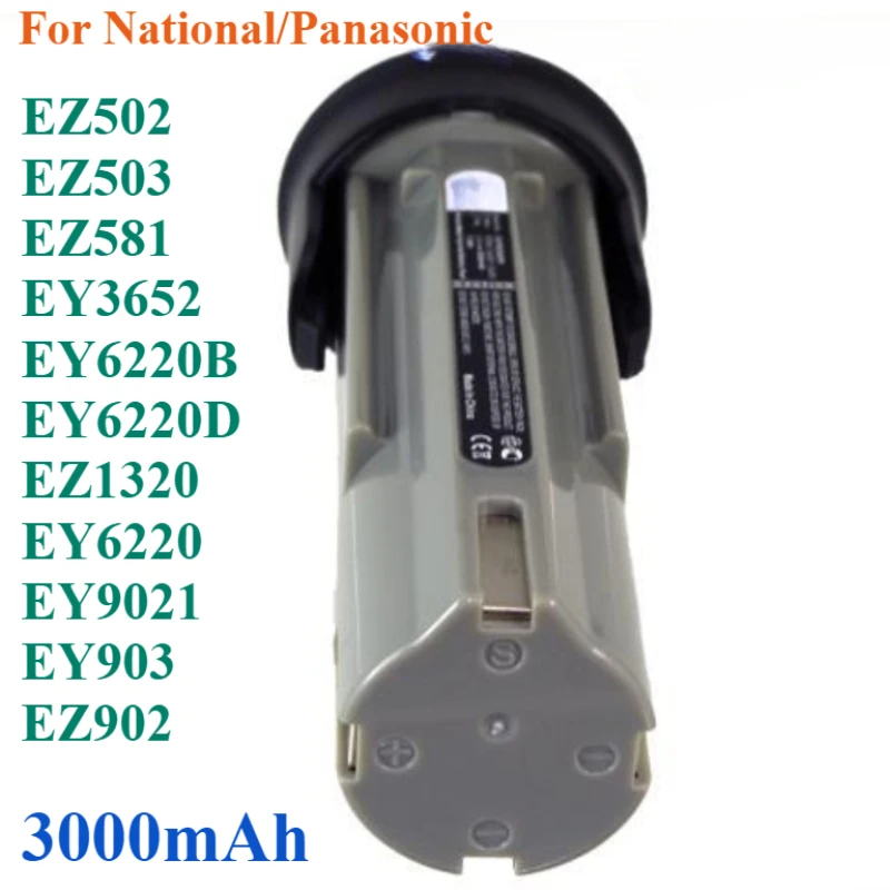 

For National/Panasonic 3000mAh Battery EZ502 EZ503 EZ581 EY3652 EY6220B EY6220D EZ1320 EY6220 EY9021 EY903 EZ902