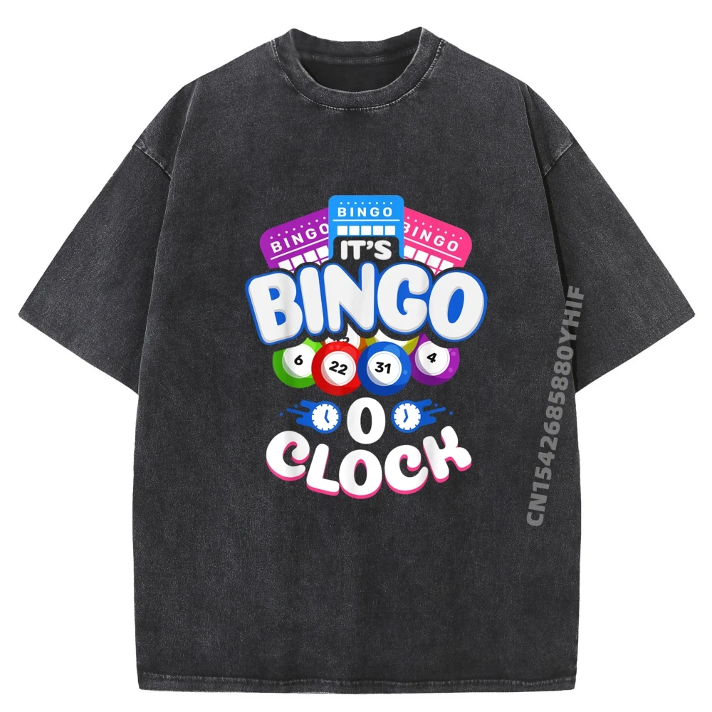 

Its Bingo O Clock Bingo Player Grandma Hiphop Streetwear SOFT Washed T-Shirt Mens Clothing Printed Camiseta