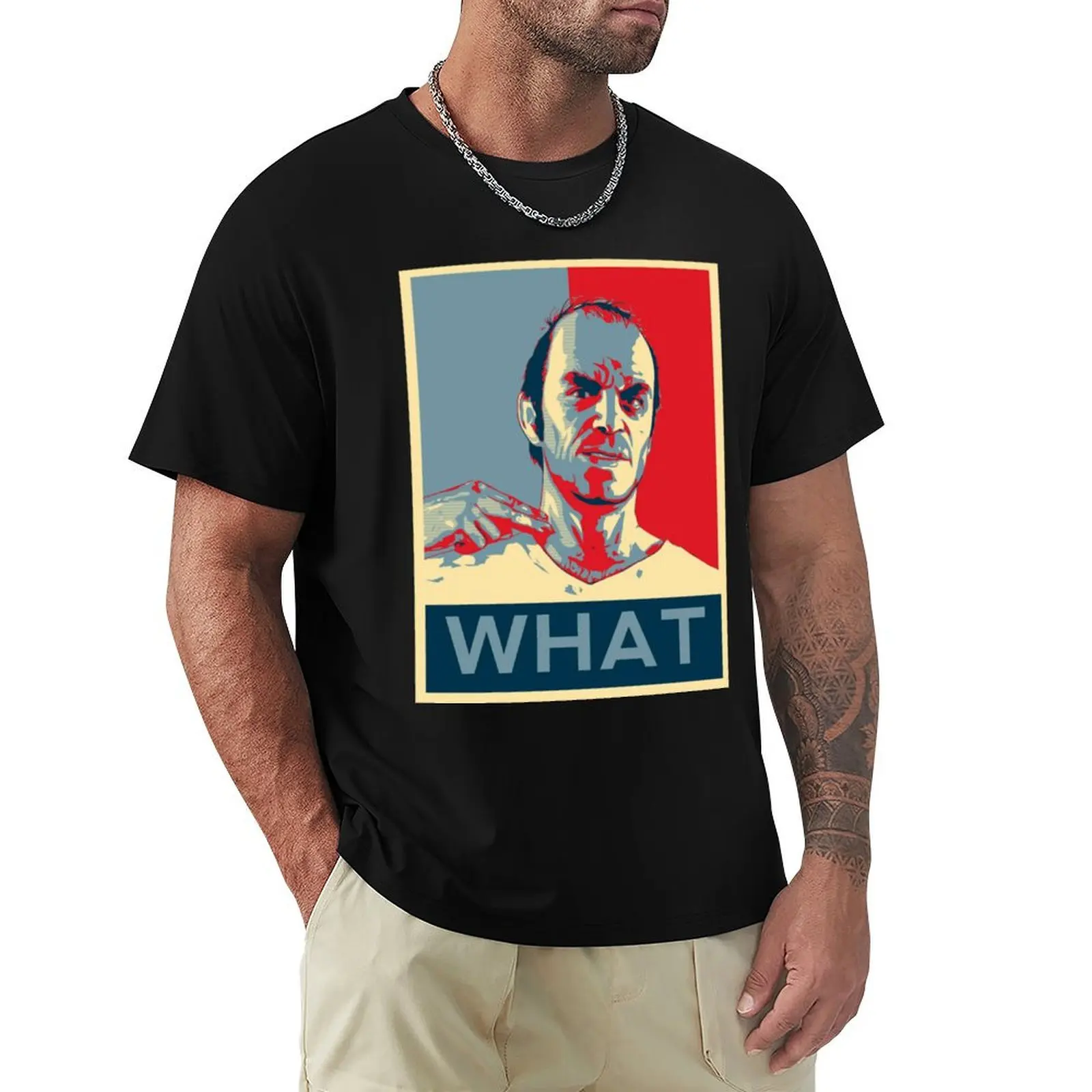 

Trevor Philip What - GTA V Essential . T-Shirt blacks summer 2025 T-shirts oversize clothes mens plain t shirts