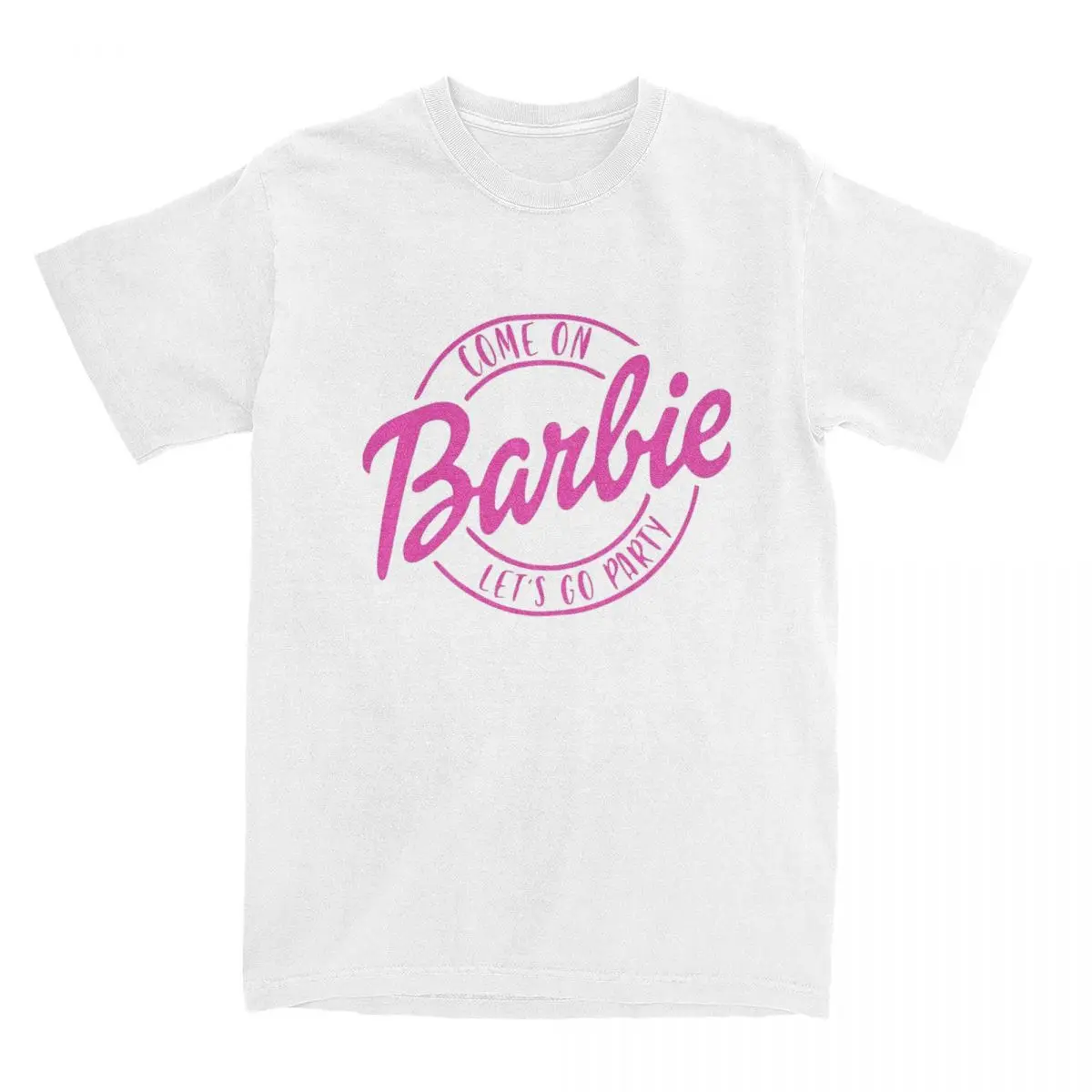 Come On Barbie Let's Go Party T-Shirt Men Pink Barbi Amazing Pure Cotton Tees Round Neck Short Sleeve T Shirts Adult Clothes