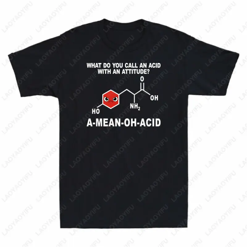 

Футболка What Do You Call An Acid with An Attitude A Mean Oh Science, милые забавные креативные модные футболки для мужчин и женщин, хлопковые топы Emoji