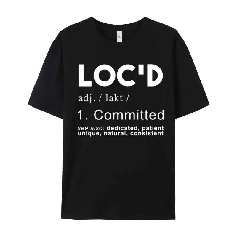 Tees Funny Locd Definition Gift Dreadlocks Normal Short Sleeve 100% Cotton Round Collar Female Tshirts Casual Tshirts Latest