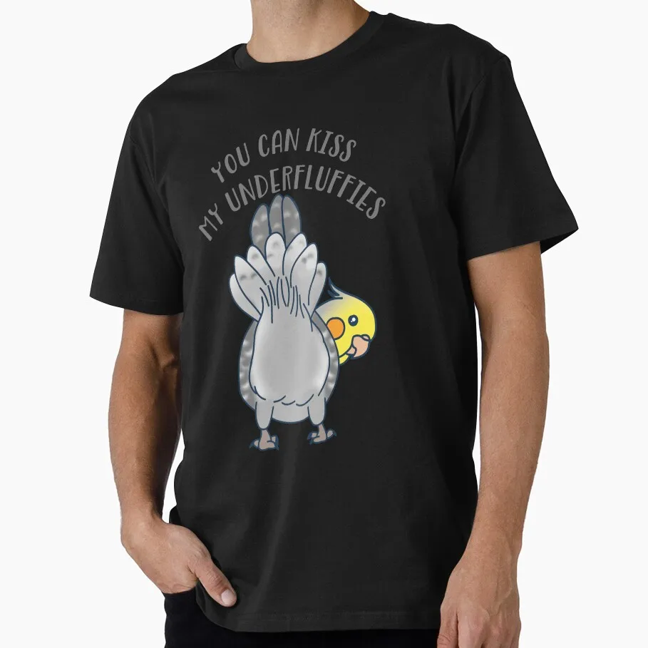 You can kiss my underfluffies - Pied Cockatiel Funny Parrot Gift T-shirt for Birds Lover Short Sleeve Graphic Clothes All Size T