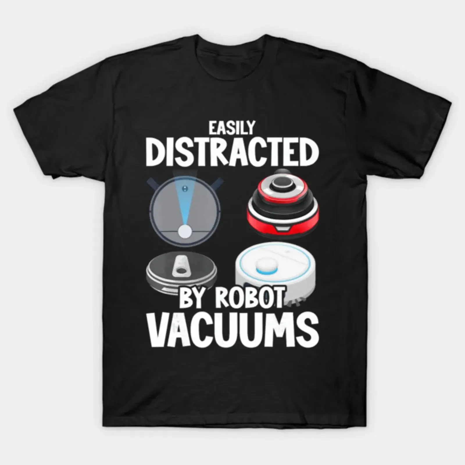 Easily Distracted By Robots Funny Tech Humor Gadget Lover T Shirt vintage Washed homme Soft Comfortable Stylish Stretched