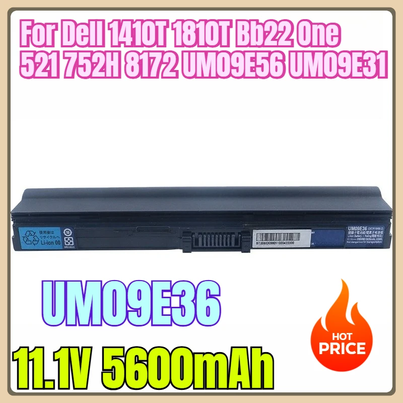 

11.1V 5600mAh Laptop Batteries UM09E36 for Dell 1410T 1810T Bb22 One 521 752H 8172 UM09E56 UM09E31