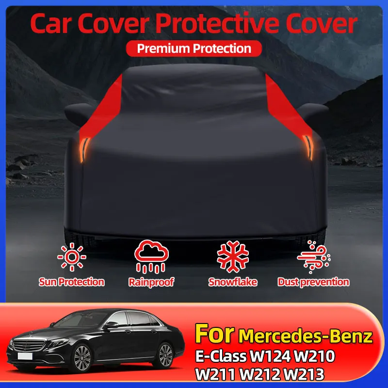 Для Mercedes-Benz E-Class W124 W210 W211 W212 W213 автомобильные чехлы полный комплект водонепроницаемый уличный автомобильный чехол защита от солнца и дождя