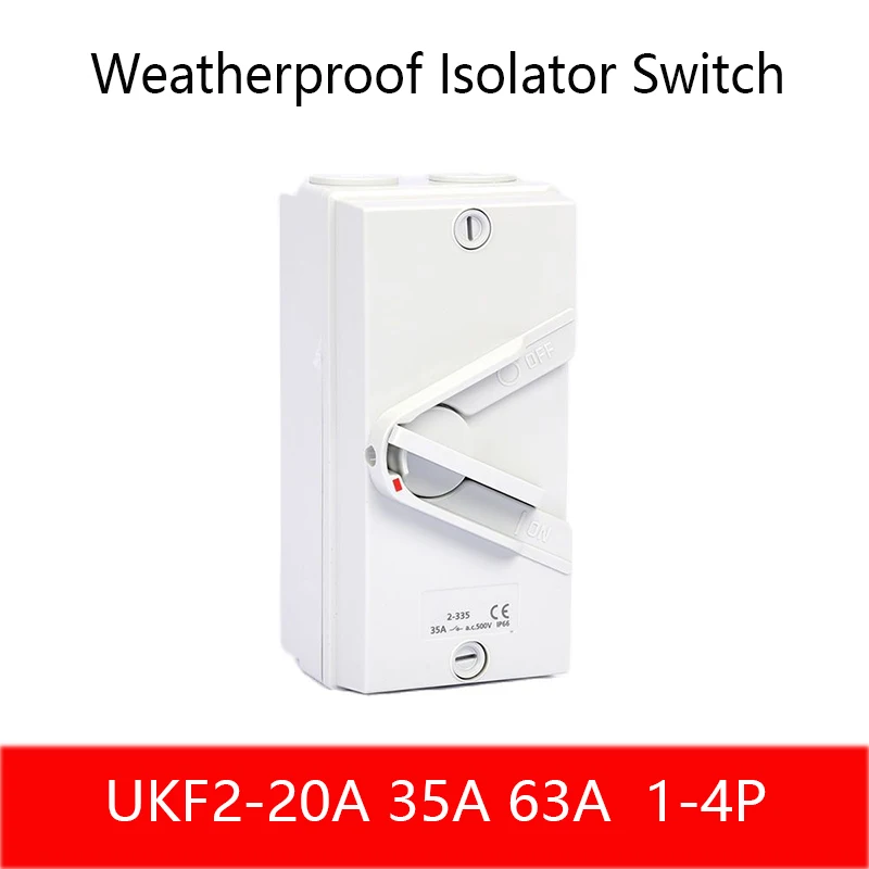 1-4P 20A 35A 63A Switch ON OFF  IP66 Flame Retardant Impact Aging Waterproof Isolating Switches Weatherproof