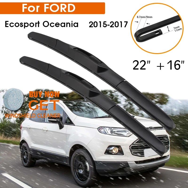 

Car Wiper For FORD Ecosport Oceania 2015-2017 Windshield Rubber Silicon Refill Front Window Wiper 22"+16" LHD RHD Accessories