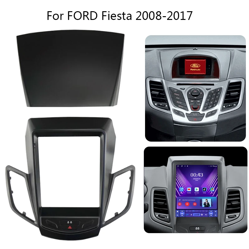 

Auto Stereo Frame Kit VERTICAL Screen For Ford Fiesta MK7 2009-2017 Car Interior Front Dash Center Facia Cable Canbus