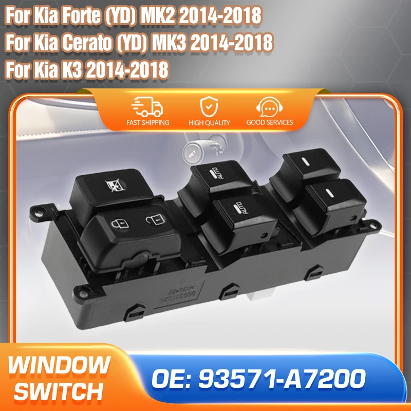 

Auto Electric Power Lifter Window Switch Car For Kia Forte YD MK2 Kia Cerato YD MK3 Kia K3 2014 2015 2016 2017 2018 93571-A7200