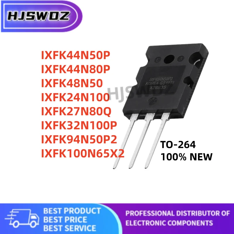 5PCS IXFK44N50P IXFK44N80P IXFK94N50P2 IXFK24N100 IXFK48N50 IXFK100N65X2 IXFK32N100P IXFK27N80Q TO-264 NEW