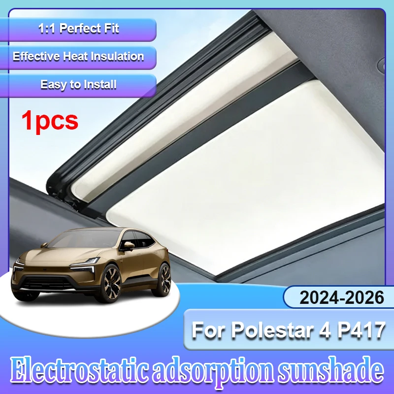 Sunroof Sunshades For Polestar 4 2026 Accessories P417 2024 2025 Sun Block Electrostatic Adsorption Sunscreen Car Accessories