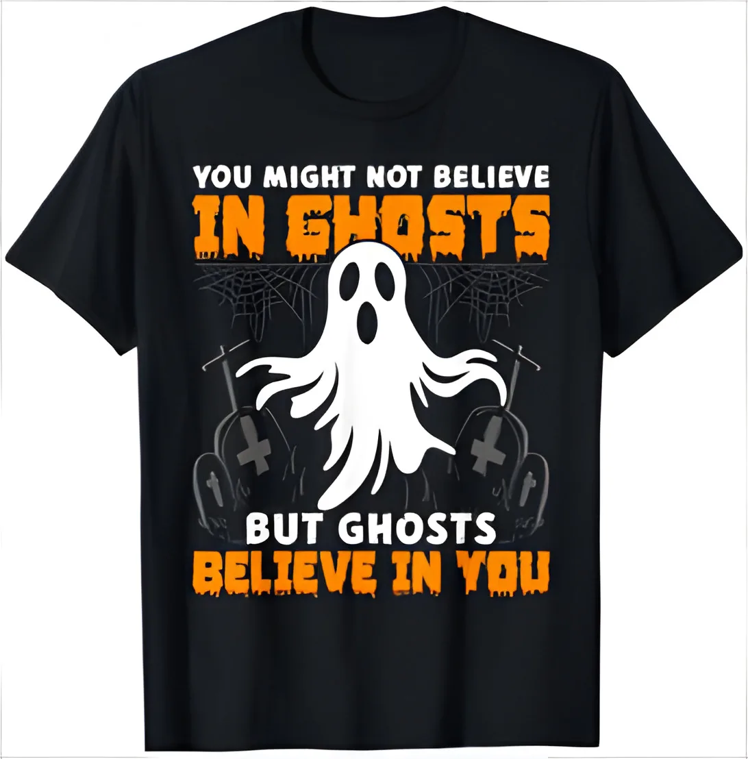 

Ghosts Believe in You Shirt Spooky Ghost Shirt Halloween T-Shirt