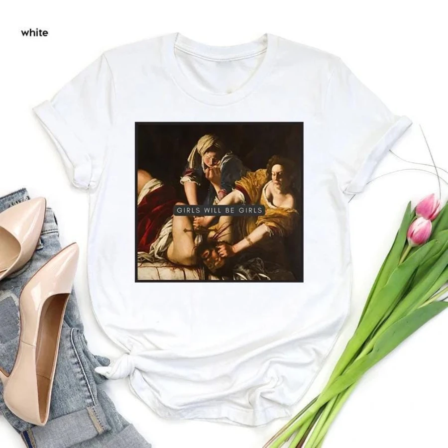 Girls Will Be Girls Shirt, Judith Beheading Holofernes, Unhinged Feminist Apparel, Funny Feminist Shirt, Women Rights Gift