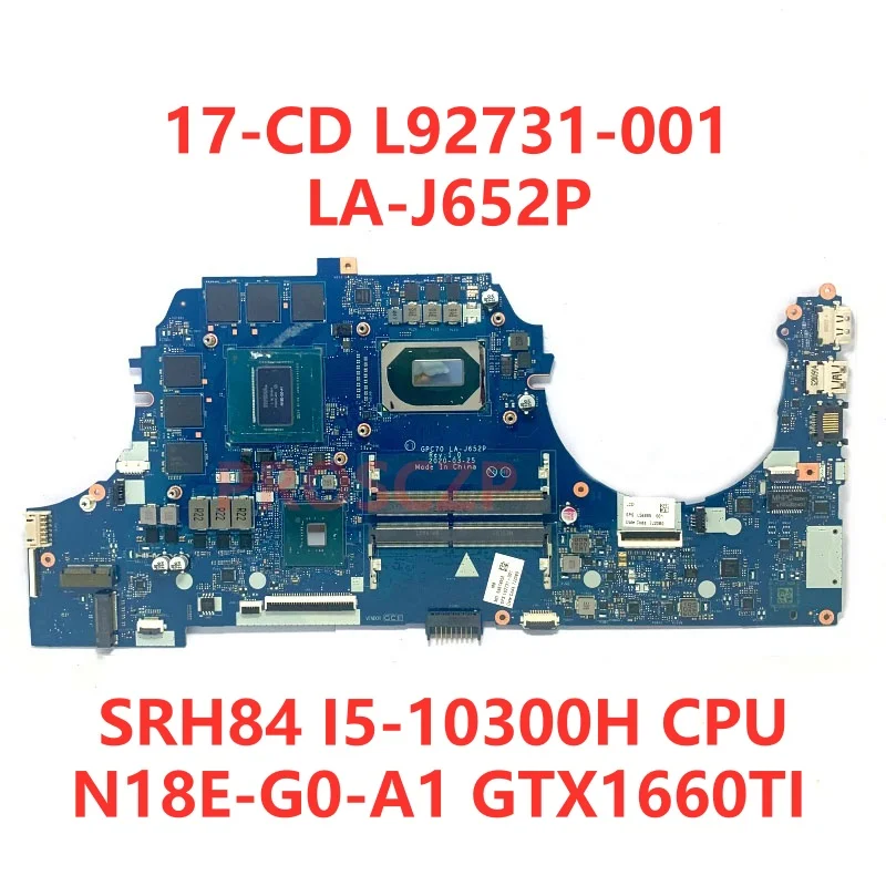 L92731-001 M10793-001 Mainboard For HP 17-CD Laptop Motherboard LA-J652P With I5-10300H/I7-10750H CPU GTX1660TI/RTX2060 100%Test