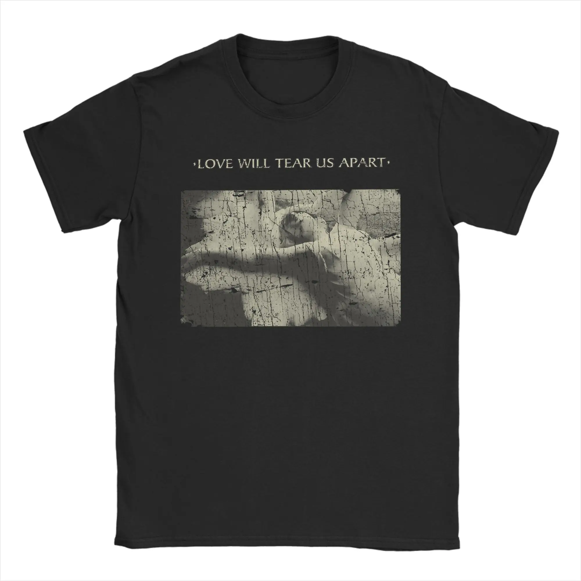 Men Joy Division Love Will Tear Us Apart 1980 T Shirts  100% Cotton Tops Leisure Short Sleeve Crewneck Tee Shirt Gift T-Shirts