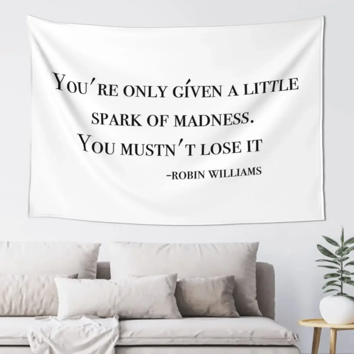 You're only given a little spark of madness. You mustn't lose it. Tapestry Room Decorations Room Decorating Aesthetic Tapestry