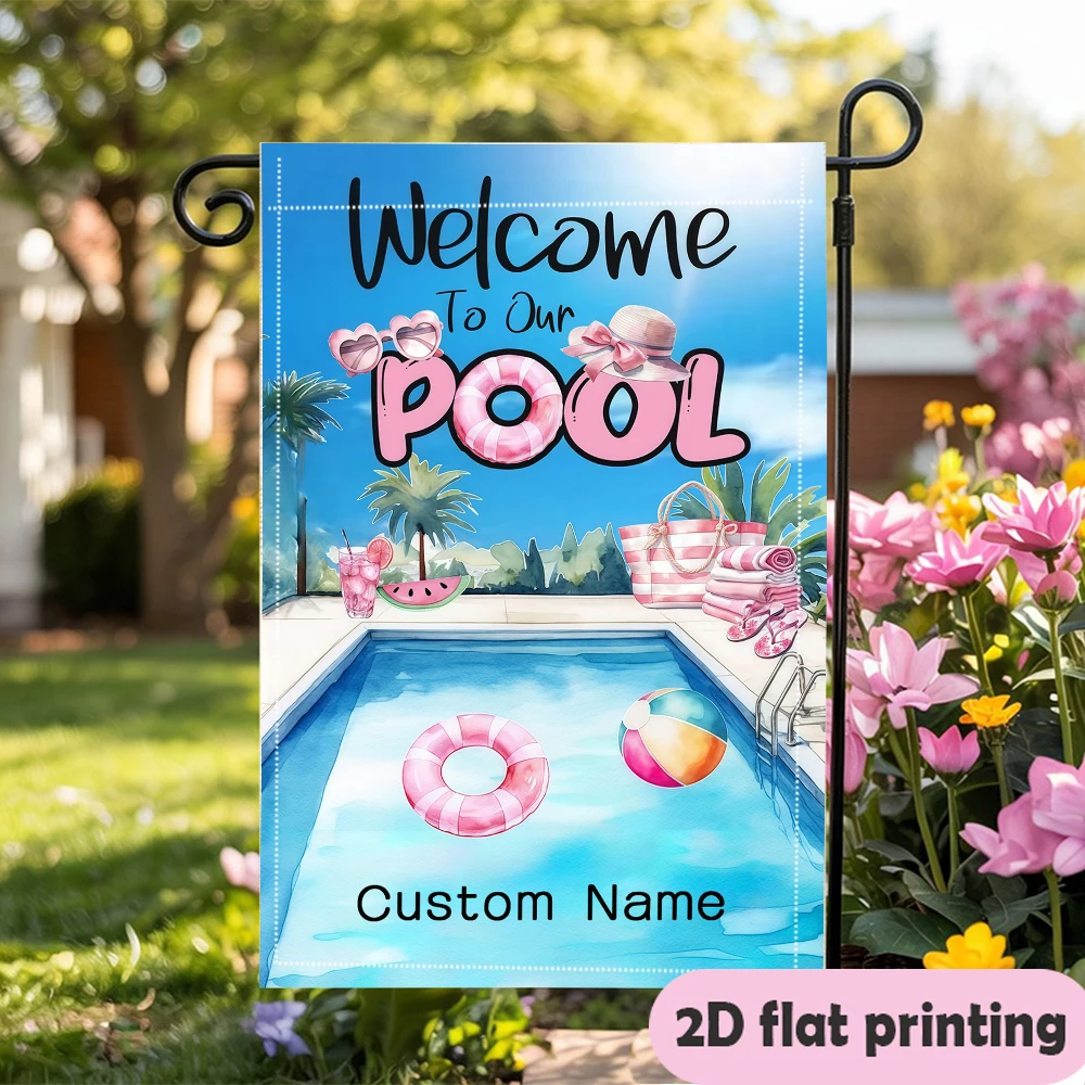 Garden Flag Custom Name Pool Flag With A Swimming Pool Beach Ball Suitable For Outdoor And Courtyard Decoration