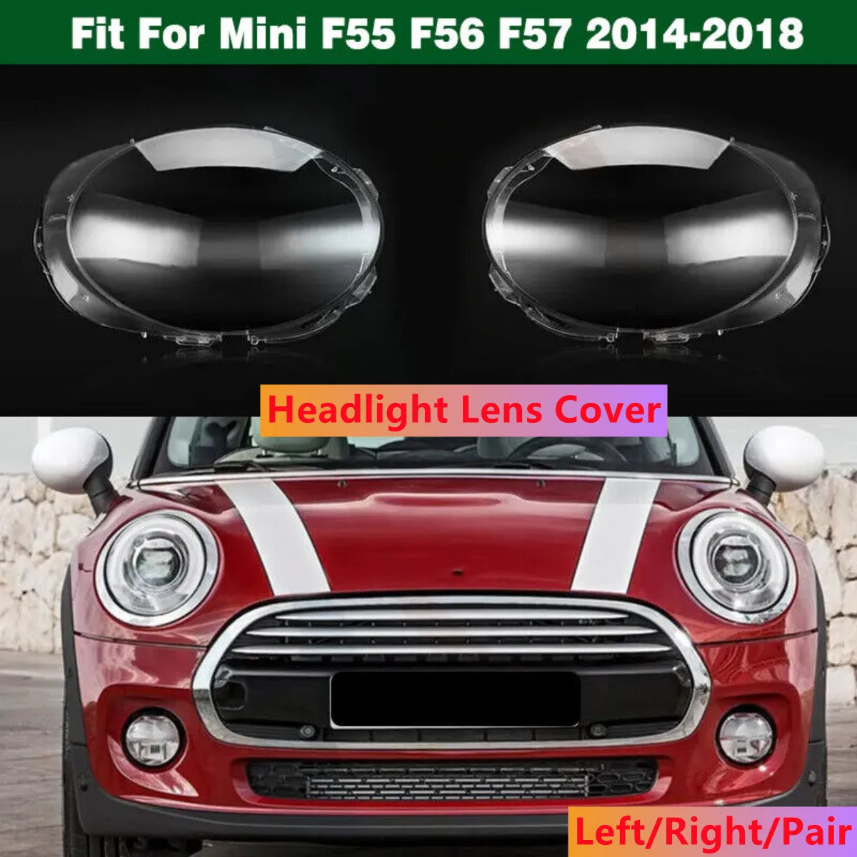 

Car Front Headlamp Cover Headlight Shell Transparent Lampshade Lens For BMW Mini F55 F56 F57 2014 2015-2018 Headlamp Shell