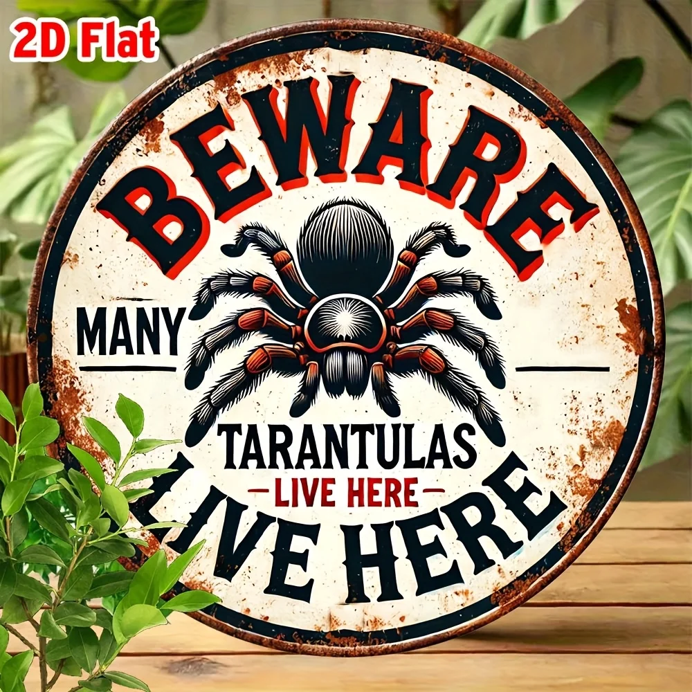 2D Round Metal Tin Sign,20x20cm Beware Many Tarantulas Live Here Retro Iron Plaque Wall Decor Reptile Room Backyard Warning Orna