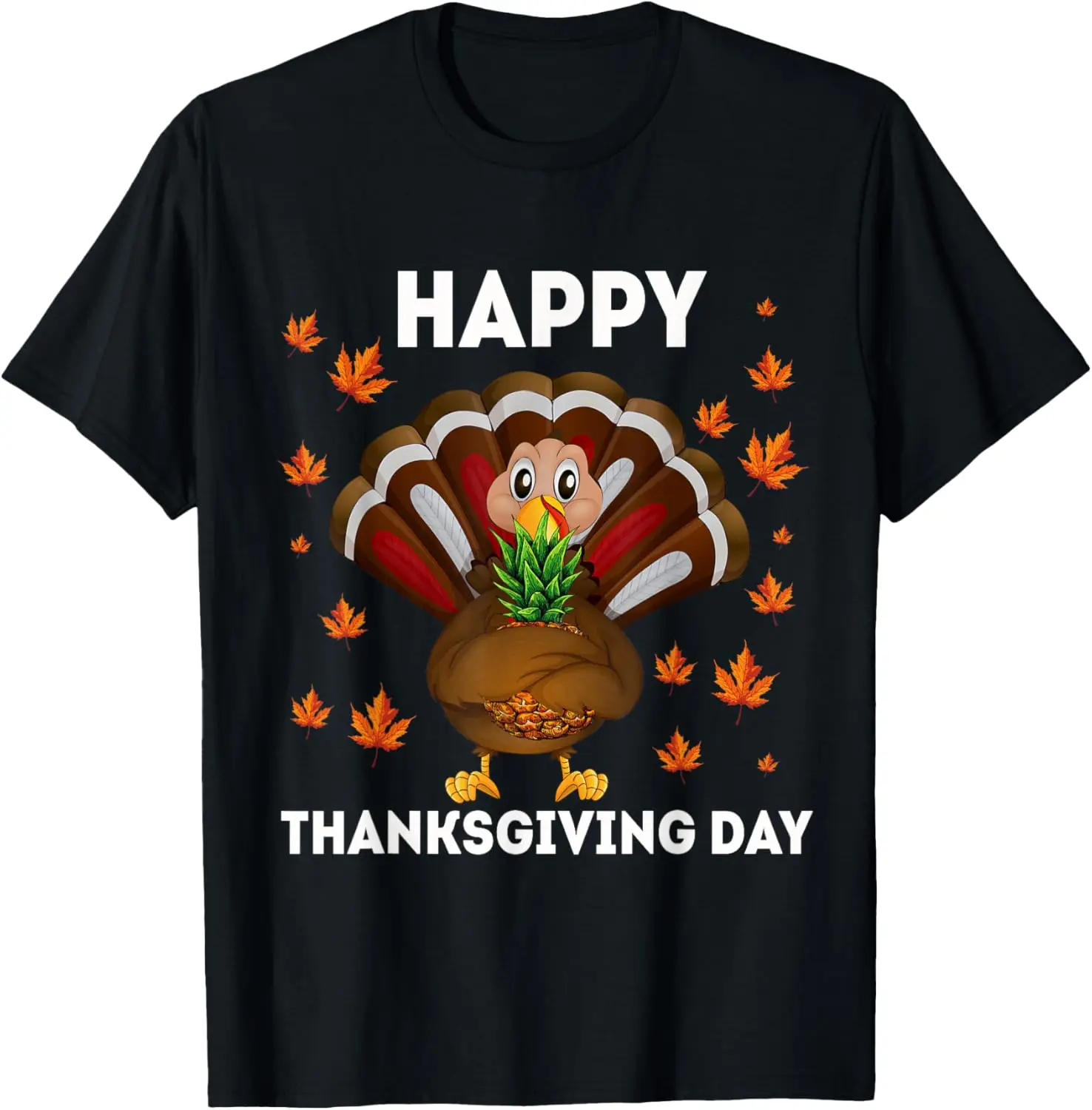 Happy thanksgiving day shirt, funny turkey Pineapple lovers T-Shirt